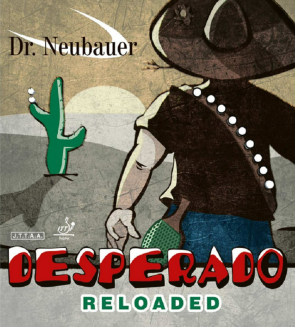 Dr. Neubauer Desperado Reloaded