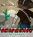 Desperado Reloaded - Slow version